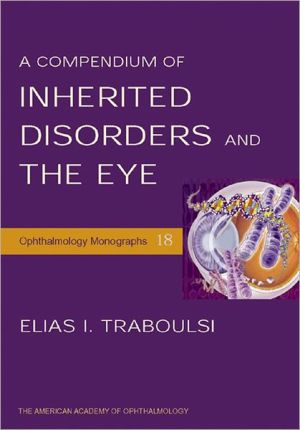 Compendium of Inherited Disorders and the Eye book written by Elias I. Traboulsi