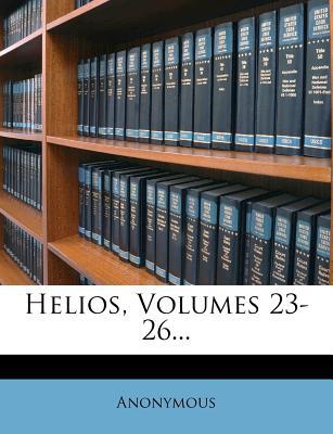 Helios, Volumes 23-26... magazine reviews