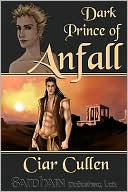Dark Prince of Anfall book written by Ciar Cullen