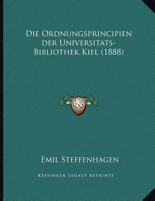 Die Ordnungsprincipien Der Universitats-Bibliothek Kiel magazine reviews