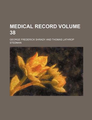 Medical Record Volume 38 magazine reviews