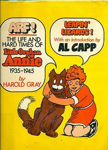 Arf! The Life and Hard Times of Little Orphan Annie, 1935-1945 book written by Harold Gray