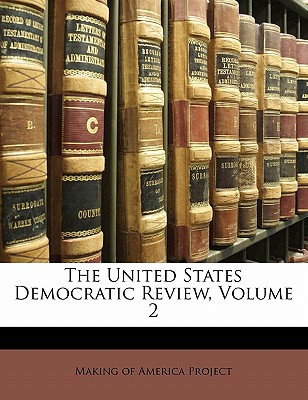 The United States Democratic Review, Volume 2 magazine reviews