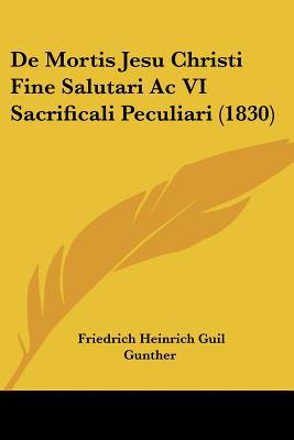 de Mortis Jesu Christi Fine Salutari AC VI Sacrificali Peculiari (1830) magazine reviews