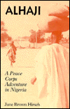 Alhaji: A Peace Corps Adventure in Nigeria book written by Jane Brown Hirsch