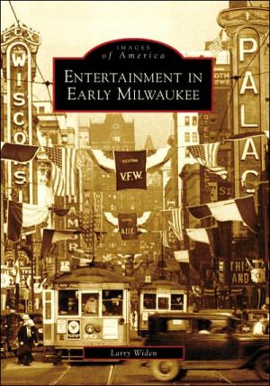 Entertainment in Early Milwaukee, Wisconsin magazine reviews