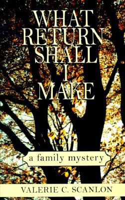 What Return Shall I Make: A Family Mystery magazine reviews