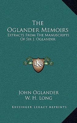 The Oglander Memoirs: Extracts from the Manuscripts of Sir J. Oglander magazine reviews