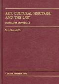 Art, Cultural Heritage, and the Law book written by Patty Gerstenblith