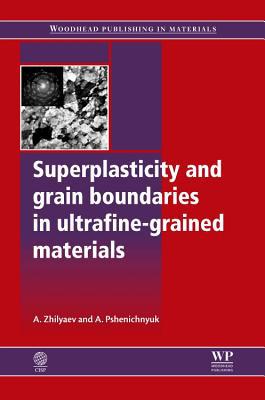 Superplasticity and Grain Boundaries in Ultrafine-Grained Materials magazine reviews