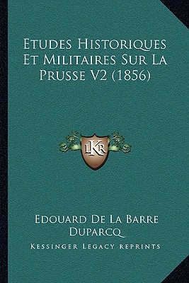 Etudes Historiques Et Militaires Sur La Prusse V2 magazine reviews