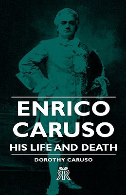 Enrico Caruso - His Life And Death magazine reviews