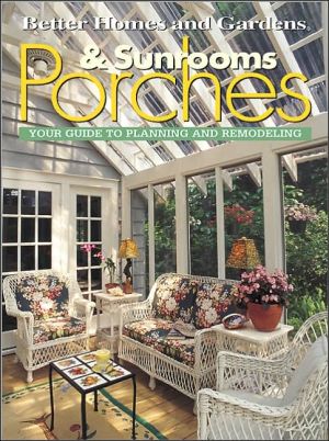 Porches and Sunrooms : Your Guide to Planning and Remodeling magazine reviews