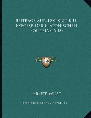 Beitrage Zur Textkritik U. Exegese Der Platonischen Politeia magazine reviews
