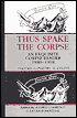 Thus Spake the Corpse: An Exquisite Corpse Reader 1988-1998: Volume 1: Poetry and Essays, , Thus Spake the Corpse: An Exquisite Corpse Reader 1988-1998: Volume 1: Poetry and Essays