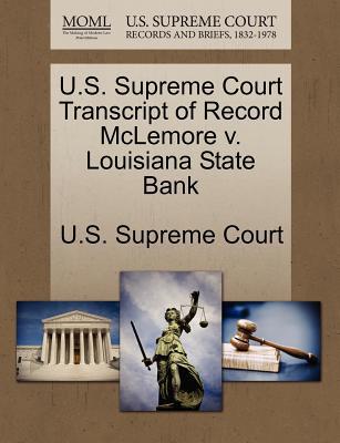 U.S. Supreme Court Transcript of Record McLemore V. Louisiana State Bank magazine reviews