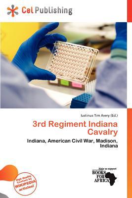 3rd Regiment Indiana Cavalry magazine reviews