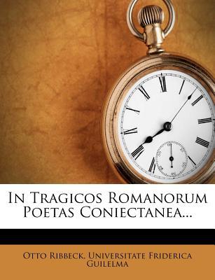 In Tragicos Romanorum Poetas Coniectanea... magazine reviews