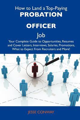 How to Land a Top-Paying Probation Officer Job magazine reviews