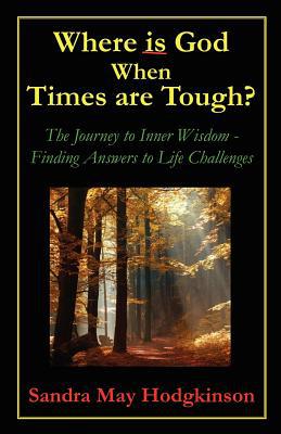Where Is God When Times Are Tough? magazine reviews