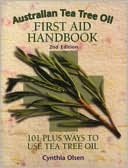Australian Tea Tree Oil Fish Aid Handbook : 101 Plus Ways to Use Tea Tree Oil book written by Cynthia B. Olsen