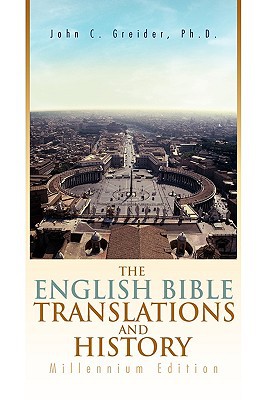 The English Bible Translations and History book written by John C. Greider