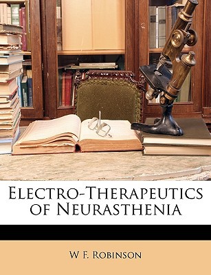 Electro-Therapeutics of Neurasthenia magazine reviews