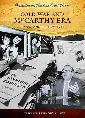 Cold War and McCarthy Era: People and Perspectives magazine reviews