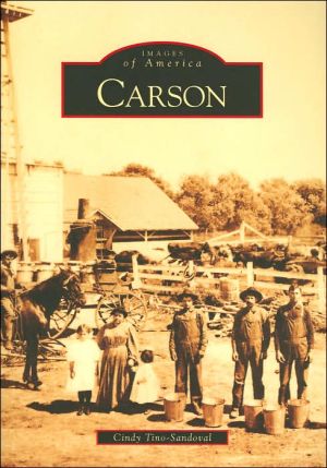 Carson, California (Images of America Series) book written by Cindy Tino-Sandoval