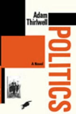 Politics written by Adam Thirlwell