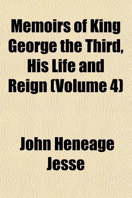 Memoirs of King George the Third, His Life and Reign magazine reviews