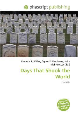 Days That Shook the World magazine reviews