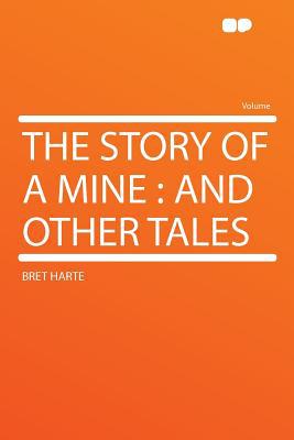 The Story of a Mine magazine reviews