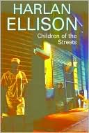 Children of the Streets book written by Harlan Ellison