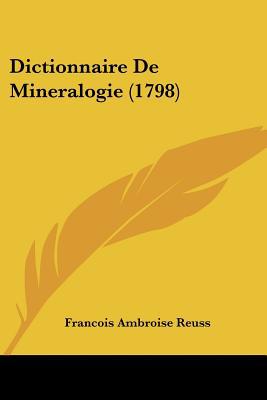 Dictionnaire de Mineralogie magazine reviews