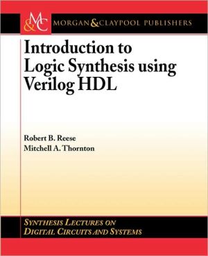 Introduction to Logic Synthesis using Verilog HDL, Introduction t