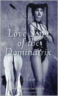 Love Song of the Dominatrix, , Love Song of the Dominatrix