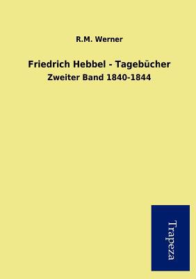Friedrich Hebbel - Tageb Cher magazine reviews