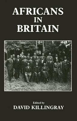 Africans in Britain book written by David Killingray