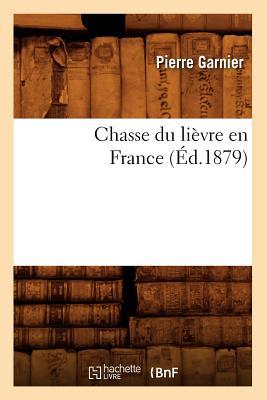 Chasse Du Lievre En France magazine reviews