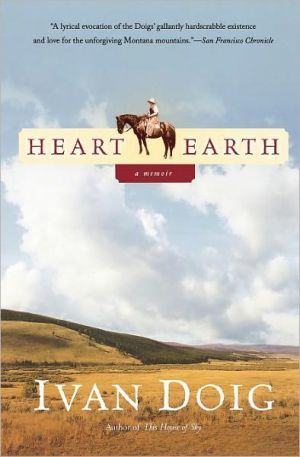 Heart Earth written by Ivan Doig