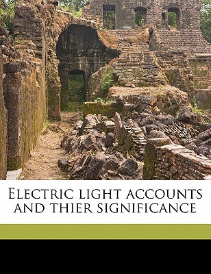 Electric Light Accounts and Thier Significance magazine reviews