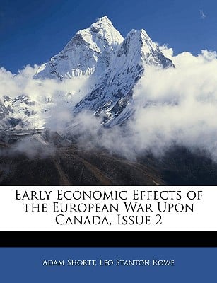 Early Economic Effects of the European War Upon Canada, Issue 2 magazine reviews