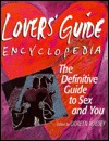 Lovers' Guide Encyclopedia: The Definitive Guide to Sex and You book written by Doreen B. Massey