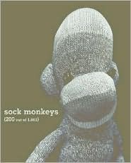 Sock Monkeys: (200 Out of 1,863) book written by Arne Svenson