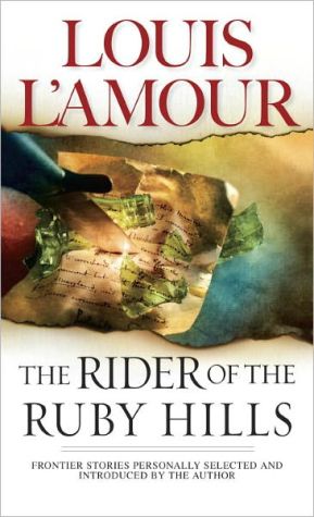 The Rider of the Ruby Hills; Showdown Trail; A Man Called Trent; & The Trail to Peach Meadow Canyon book written by Louis LAmour