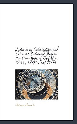 Lectures on Colonization and Colonies magazine reviews