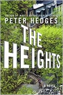 The Heights book written by Peter Hedges