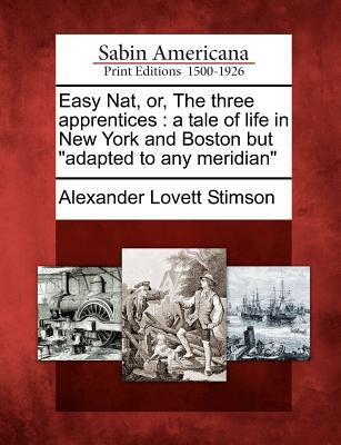 Easy Nat, Or, the Three Apprentices magazine reviews