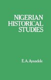 Nigerian Historical Studies book written by E.A Ayandele